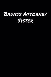Badass Attorney Sister