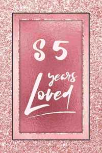 85 Years Loved