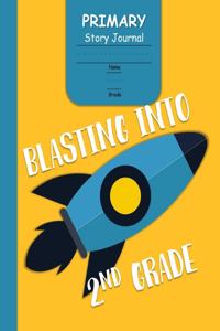 Blasting Into 2nd Grade Primary Story Journal