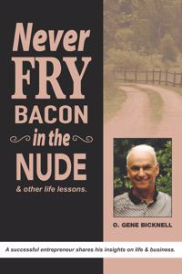 Never Fry Bacon In The Nude