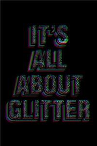 It's All About Glitter