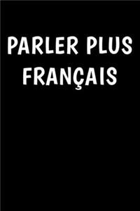 Parler Plus Francais