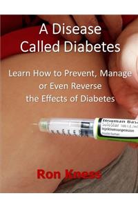 Disease Called Diabetes