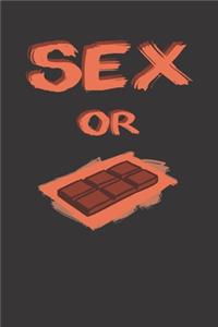 Sex Or Chocolate Notebook Journal: Sex Or Chocolate Notebook Journal Gift Dot Grid 6 x 9 120 Pages