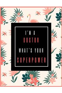 I'm A DOCTOR, What's Your Superpower?