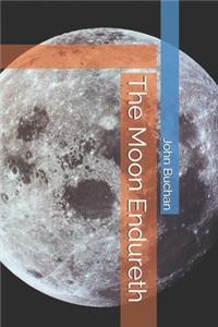 The Moon Endureth