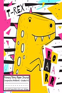 Dinosaurs T-REX ROAARR Primary Story Paper Journal