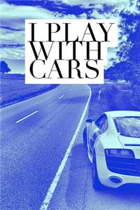 I Play with Cars