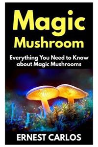 Magic Mushrooms