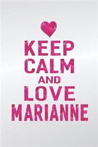 Keep Calm and Love Marianne