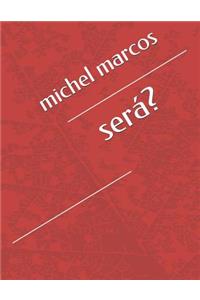 Será?