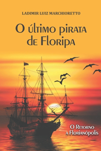 O último pirata de Floripa