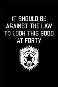 It Should Be Against The Law forty