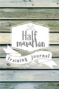 Half Marathon Training Journal