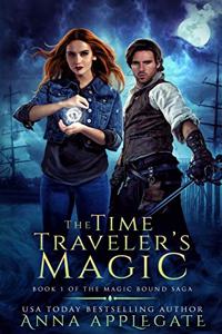 Time Traveler's Magic (Book 1 of the Magic Bound Saga)
