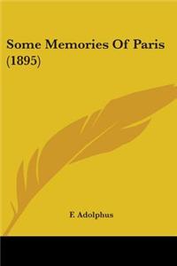 Some Memories Of Paris (1895)