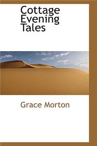 Cottage Evening Tales