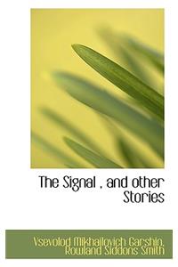 The Signal, and Other Stories