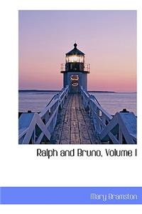 Ralph and Bruno, Volume I