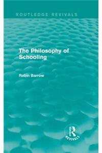 The Philosophy of Schooling