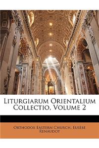 Liturgiarum Orientalium Collectio, Volume 2