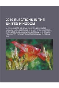 2010 Elections in the United Kingdom