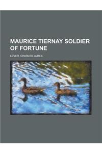 Maurice Tiernay Soldier of Fortune