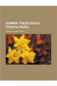 Summa Theologica, Part III (Tertia Pars)