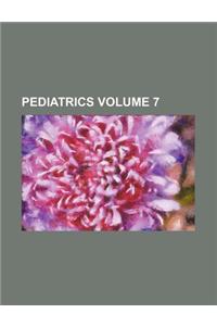 Pediatrics Volume 7