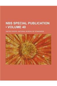 Nbs Special Publication (Volume 40)
