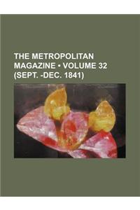 The Metropolitan Magazine (Volume 32 (Sept. -Dec. 1841))