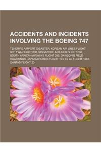 Accidents and Incidents Involving the Boeing 747