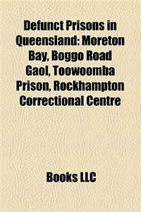 Defunct Prisons in Queensland