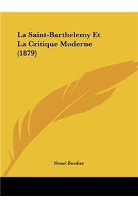 Saint-Barthelemy Et La Critique Moderne (1879)