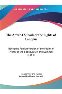 The Anvar-I Suhaili or the Lights of Canopus