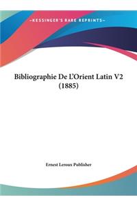 Bibliographie de L'Orient Latin V2 (1885)