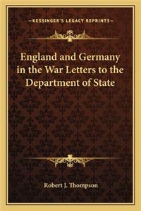 England and Germany in the War Letters to the Department of State