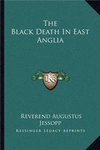 The Black Death In East Anglia