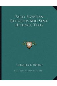 Early Egyptian Religious And Semi-Historic Texts