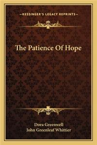 The Patience Of Hope