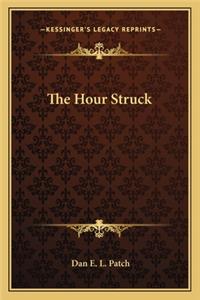 The Hour Struck