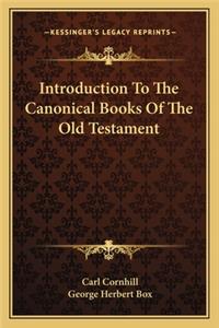 Introduction To The Canonical Books Of The Old Testament