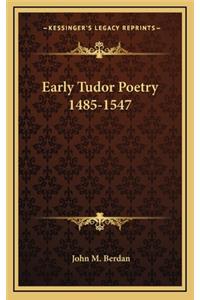 Early Tudor Poetry 1485-1547