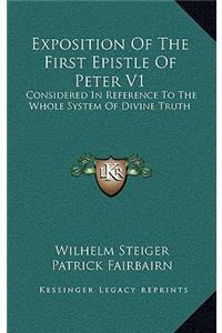 Exposition of the First Epistle of Peter V1