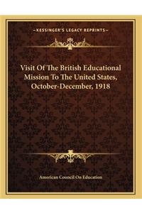Visit Of The British Educational Mission To The United States, October-December, 1918