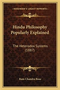 Hindu Philosophy Popularly Explained