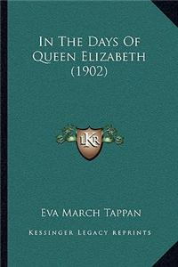 In the Days of Queen Elizabeth (1902)