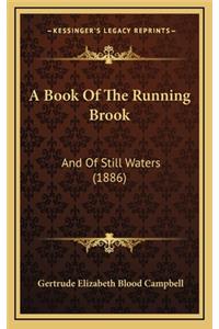 A Book of the Running Brook