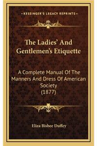The Ladies' And Gentlemen's Etiquette