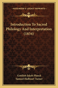 Introduction To Sacred Philology And Interpretation (1834)